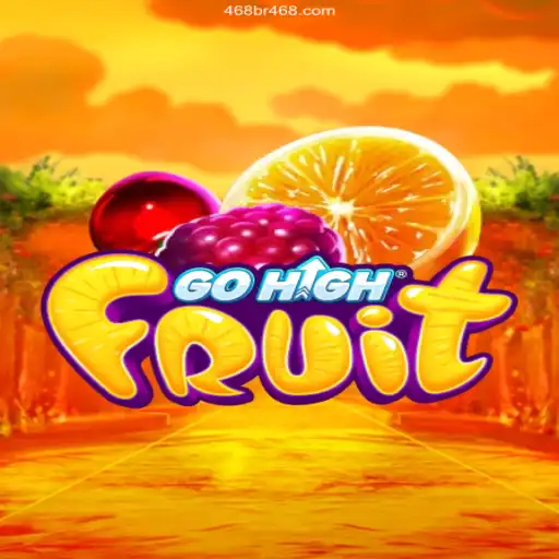 Discover the Exciting World of GoHighFruit: A Thrilling Game Experience